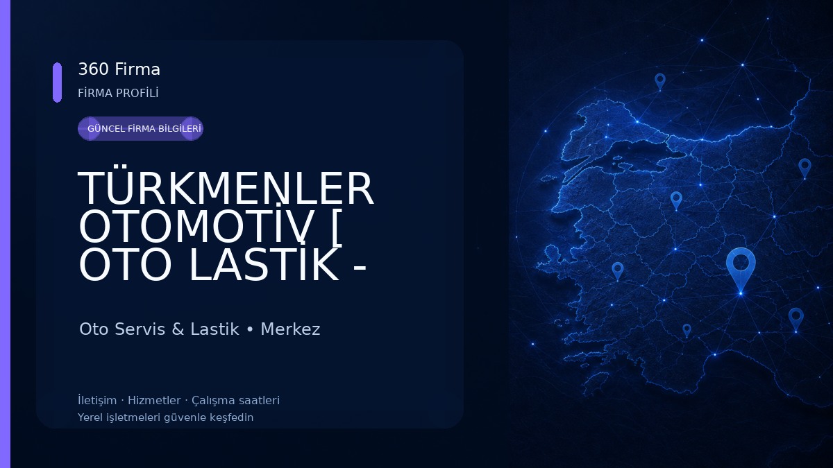 TÜRKMENLER OTOMOTİV [ OTO LASTİK - ROT BALANS ÖN DÜZEN SERVİSİ ] Oto Servis & Lastik