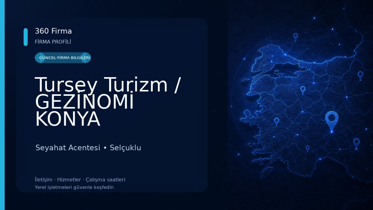 Tursey Turizm / GEZİNOMİ KONYA Seyahat Acentesi