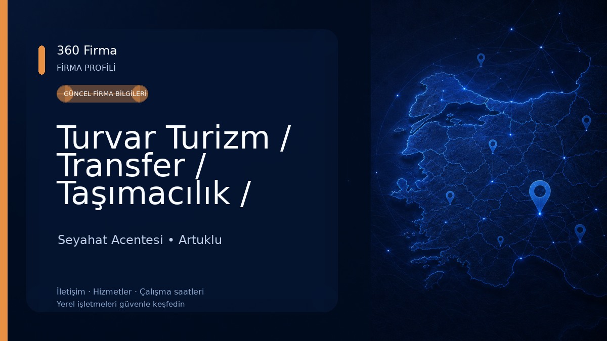 Turvar Turizm / Transfer / Taşımacılık / Mardin Gezi Turları / Organizasyon Seyahat Acentesi