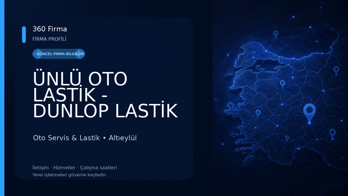 ÜNLÜ OTO LASTİK - DUNLOP LASTİK JANT AKÜ TAMİR BALANS YOL YARDIM Oto Servis & Lastik