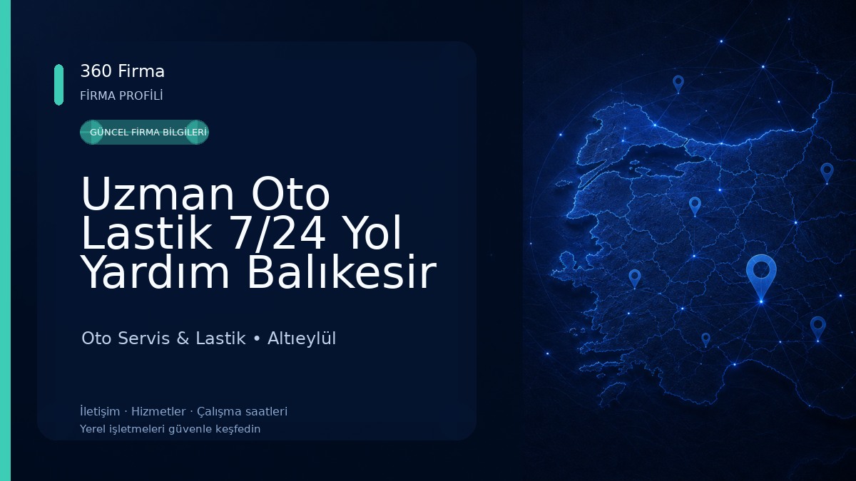 Uzman Oto Lastik 7/24 Yol Yardım Balıkesir Oto Servis & Lastik