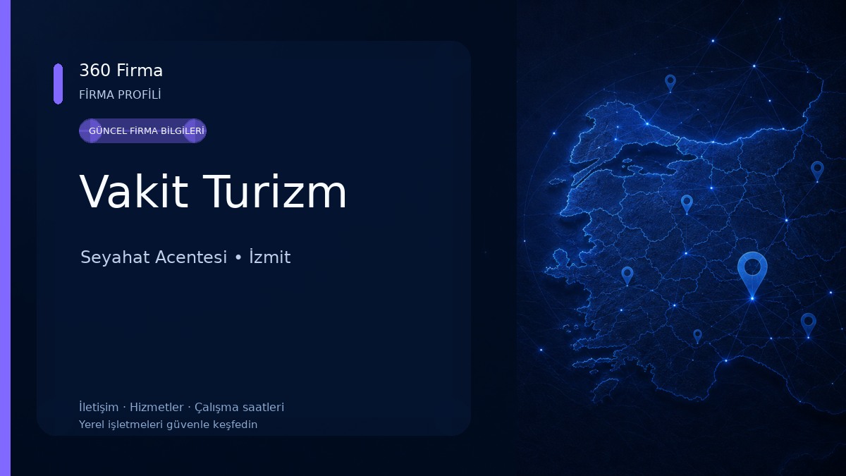 Vakit Turizm Seyahat Acentesi