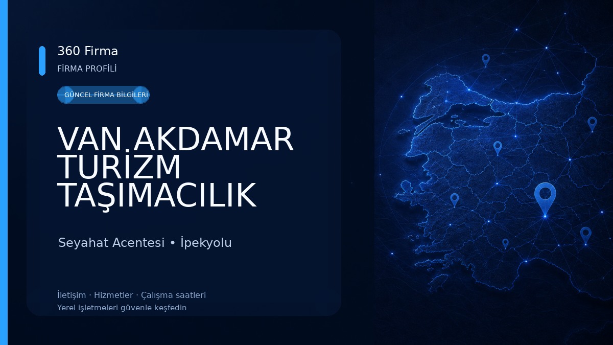 VAN AKDAMAR TURİZM TAŞIMACILIK