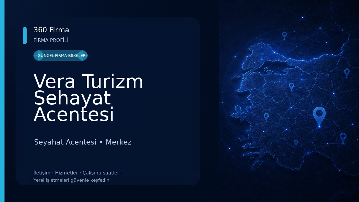 Vera Turizm Sehayat Acentesi Seyahat Acentesi