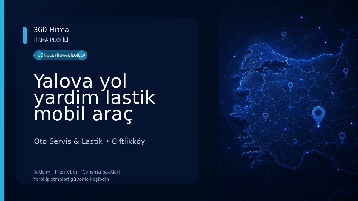 Yalova yol yardim lastik mobil araç Oto Servis & Lastik