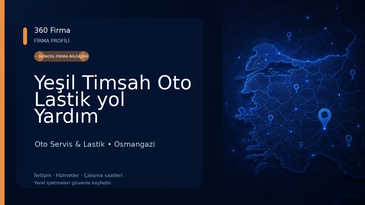 Yeşil Timsah Oto Lastik yol Yardım Oto Servis & Lastik